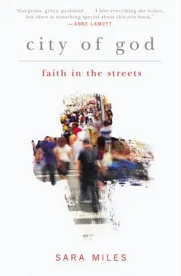 La città di Dio: La fede nelle strade - City of God: Faith in the Streets