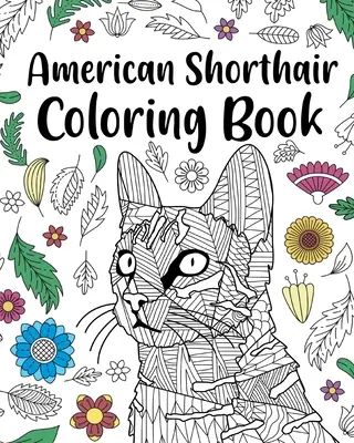 Libro da colorare sullo Shorthair americano - American Shorthair Coloring Book