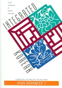 Coreano integrato: High Advanced 1 - Integrated Korean: High Advanced 1