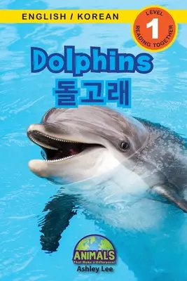 Delfini / 돌고래: Bilingue (inglese / coreano) (영어 / 한국어) Animali che fanno la differenza! (Impegno - Dolphins / 돌고래: Bilingual (English / Korean) (영어 / 한국어) Animals That Make a Difference! (Engag
