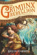 La ribellione dei Grimjinx - The Grimjinx Rebellion