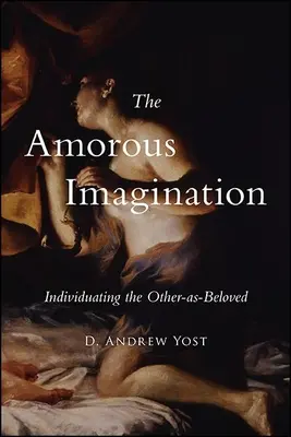 L'immaginazione amorosa - The Amorous Imagination