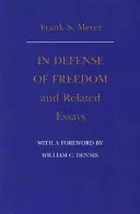 In difesa della libertà e altri saggi - In Defense of Freedom and Related Essays