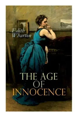 L'età dell'innocenza: Romanzo d'amore - The Age of Innocence: Romance Novel