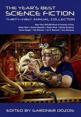 La migliore fantascienza dell'anno: Trentunesima raccolta annuale - The Year's Best Science Fiction: Thirty-First Annual Collection