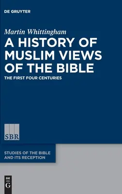 Storia della visione musulmana della Bibbia - A History of Muslim Views of the Bible