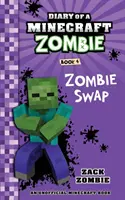 Diario di uno zombie Minecraft, libro 4: Scambio di zombie - Diary of a Minecraft Zombie Book 4: Zombie Swap