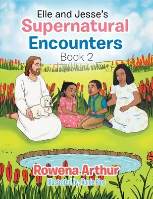 Gli incontri soprannaturali di Elle e Jesse: Libro 2 - Elle and Jesse's Supernatural Encounters: Book 2