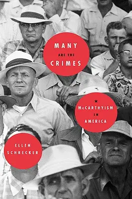 Molti sono i crimini: Il maccartismo in America - Many Are the Crimes: McCarthyism in America
