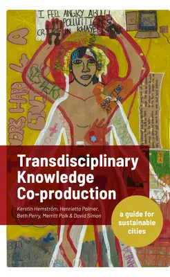 Coproduzione di conoscenza transdisciplinare per città sostenibili - Transdisciplinary Knowledge Co-production for Sustainable Cities