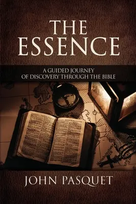 L'essenza: Viaggio guidato alla scoperta della Bibbia - The Essence: A Guided Journey of Discovery through the Bible