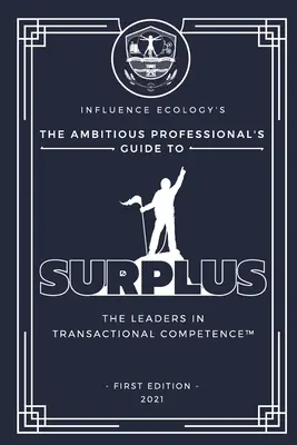 Guida al surplus del professionista ambizioso - The Ambitious Professional's Guide to Surplus