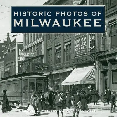 Foto storiche di Milwaukee - Historic Photos of Milwaukee