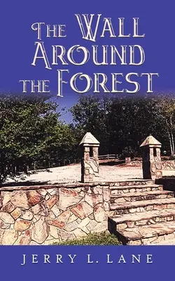 Il muro intorno alla foresta - The Wall Around the Forest