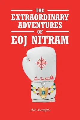 Le straordinarie avventure di Eoj Nitram - The Extraordinary Adventures of Eoj Nitram