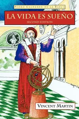 La Vida Es Sueno, 2a Ed. - La Vida Es Sueno, 2nd Ed.