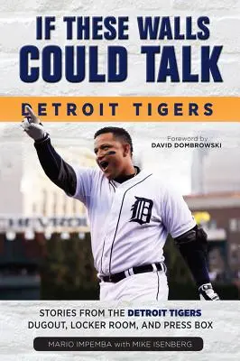 Se questi muri potessero parlare: I Detroit Tigers - If These Walls Could Talk: Detroit Tigers