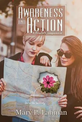 Consapevolezza e azione: Un compagno di viaggio - Awareness and Action: A Travel Companion