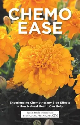 Chemo Ease: sperimentare gli effetti collaterali della chemioterapia - Come la salute naturale può aiutare - Chemo Ease: Experiencing Chemotherapy Side Effects - How Natural Health Can Help