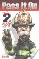 Passare il testimone: Il secondo allarme - Pass It on: The 2nd Alarm