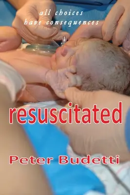 Resuscitato: tutte le scelte hanno conseguenze - Resuscitated: all choices have consequences