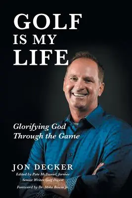 Il golf è la mia vita: Glorificare Dio attraverso il gioco - Golf Is My Life: Glorifying God Through the Game