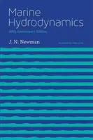 Idrodinamica marina, edizione per il 40° anniversario - Marine Hydrodynamics, 40th Anniversary Edition