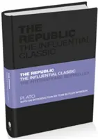 La Repubblica: L'influente classico - The Republic: The Influential Classic
