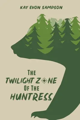 La zona del crepuscolo della cacciatrice - The Twilight Zone of the Huntress