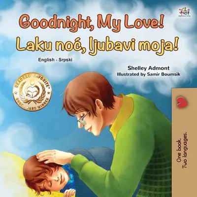 Buonanotte, amore mio! (Libro bilingue inglese-serbo per bambini - alfabeto latino) - Goodnight, My Love! (English Serbian Bilingual Book for Children - Latin alphabet)