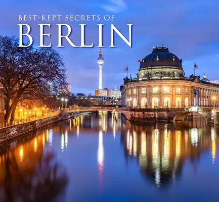 I segreti meglio custoditi di Berlino - Best-Kept Secrets of Berlin