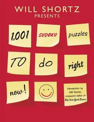 Will Shortz presenta 1.001 puzzle di Sudoku da fare subito - Will Shortz Presents 1,001 Sudoku Puzzles to Do Right Now