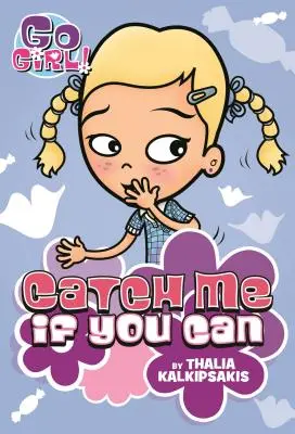 Vai ragazza! #12 Prendimi se puoi - Go Girl! #12 Catch Me If You Can