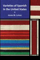 Varietà di spagnolo negli Stati Uniti - Varieties of Spanish in the United States
