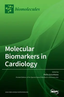 Biomarcatori molecolari in cardiologia - Molecular Biomarkers In Cardiology