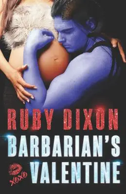 Il Valentino del Barbaro: Una novella di vita - Barbarian's Valentine: A Slice of Life Novella