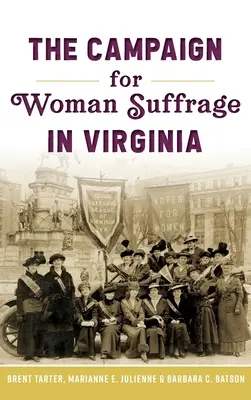 Campagna per il suffragio femminile in Virginia - Campaign for Woman Suffrage in Virginia