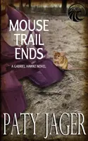 La pista dei topi finisce: Romanzo di Gabriel Hawke - Mouse Trail Ends: Gabriel Hawke Novel