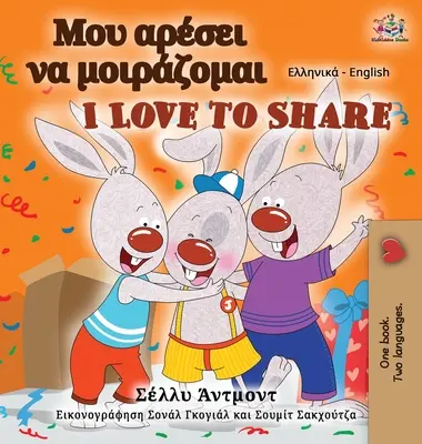Amo condividere (Libro bilingue greco-inglese per bambini) - I Love to Share (Greek English Bilingual Book for Kids)