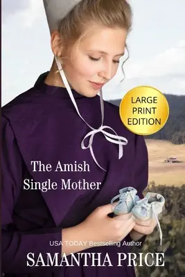 La madre single amish (LARGE PRINT) - The Amish Single Mother LARGE PRINT