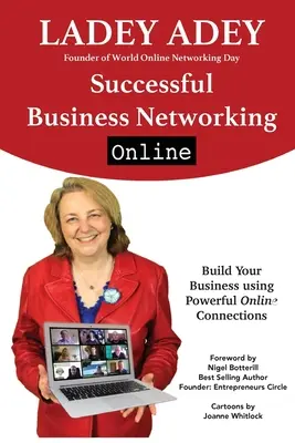 Networking aziendale di successo online: Aumentare il marketing, la leadership e l'imprenditorialità attraverso le connessioni online - Successful Business Networking Online: Increase Your Marketing, Leadership and Entrepreneurship through Online Connections