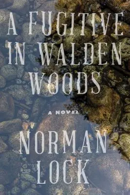 Un fuggitivo nel bosco di Walden - A Fugitive in Walden Woods