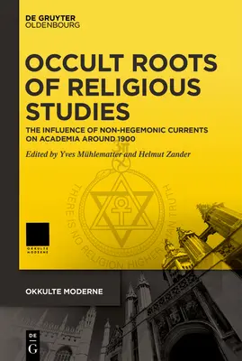 Radici occulte degli studi religiosi - Occult Roots of Religious Studies