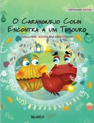 O Caranguejo Colin Encontra a um Tesouro: Edizione portoghese di 