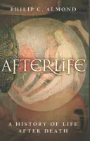 L'aldilà: Storia della vita dopo la morte - Afterlife: A History of Life After Death