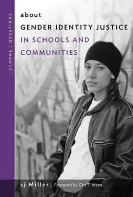 Sulla giustizia dell'identità di genere nelle scuole e nelle comunità - About Gender Identity Justice in Schools and Communities