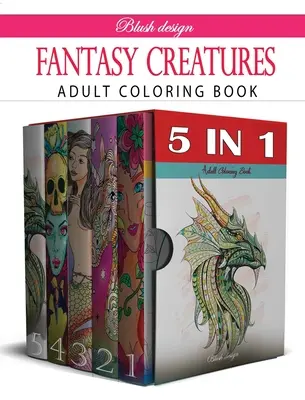 Creature di fantasia: Collezione di libri da colorare per adulti - Fantasy Creatures: Adult Coloring Book Collection