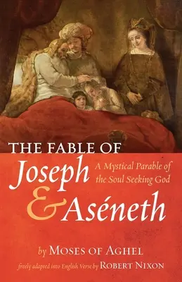 La favola di Giuseppe e Asneth - The Fable of Joseph and Asneth