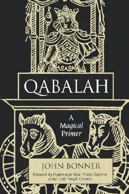 Qabalah: Un primo passo magico - Qabalah: A Magical Primer