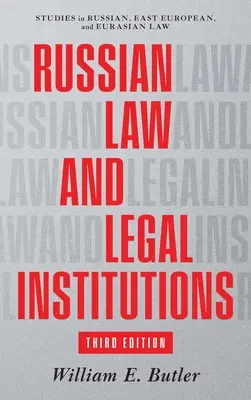Diritto russo e istituzioni giuridiche: Terza edizione - Russian Law and Legal Institutions: Third Edition